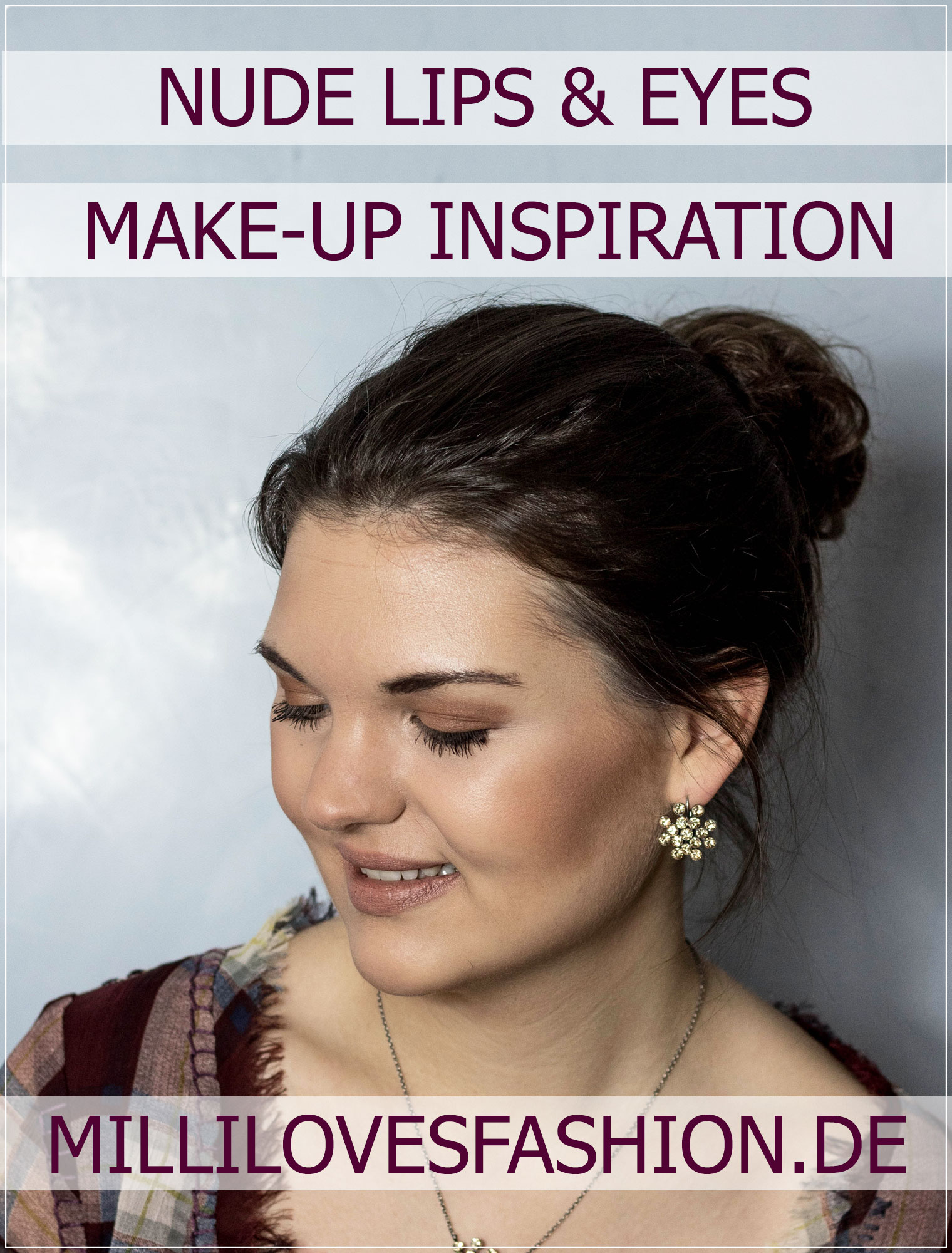 Nude Makeup, dezentes Make-up, Tagesmake-up, Make-up Tutorial, Beauty Blog, Beautybloggerin, Ruhrgebiet